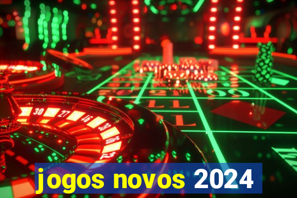 jogos novos 2024